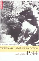 Couverture du livre « Varsovie 44 : recit d'insurrection » de Sledziewski Elisabet aux éditions Autrement