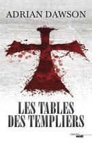 Couverture du livre « Les tables des templiers » de Adrian Dawson aux éditions Le Cherche-midi