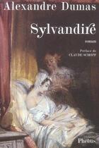 Couverture du livre « Sylvandire » de Alexandre Dumas aux éditions Phebus