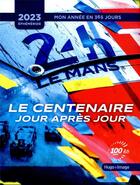 Couverture du livre « Mon année : 24 heures du Mans (édition 2023) » de Aco aux éditions Hugo Image