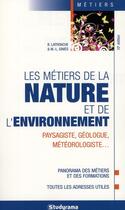 Couverture du livre « Les métiers de la nature et de l'environnement (10e édition) » de Marie-Lorene Ginies aux éditions Studyrama