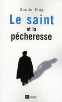 Couverture du livre « Le saint et la pêcheresse » de Sanda Slag aux éditions Archipel