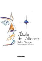 Couverture du livre « L'étoile de l'alliance » de Stefan George aux éditions Kirographaires