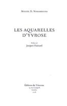 Couverture du livre « Les aquarelles d'Yvrose » de Miguel Denis Norambuena aux éditions Tricorne