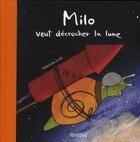 Couverture du livre « Milo veut décrocher la lune » de Sebastian Loth aux éditions Nord-sud