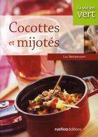 Couverture du livre « Cocottes et mijotés » de Luc Bettancourt aux éditions Rustica