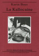Couverture du livre « La kallocaïne » de Boye Karin aux éditions Ombres