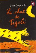 Couverture du livre « Le chat de Tigali » de Didier Daeninckx et Andre Juillard aux éditions Syros
