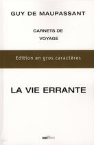 Couverture du livre « La vie errante » de Guy de Maupassant aux éditions Rive Droite