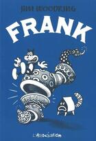 Couverture du livre « Frank Tome 1 » de Jim Woodring aux éditions L'association
