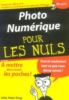 Couverture du livre « Photo numerique pour les nuls (6e édition) » de Julie Adair King aux éditions First Interactive