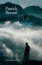 Couverture du livre « La valse des nuages » de Patrick Breuze aux éditions Libra Diffusio