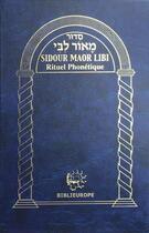 Couverture du livre « Sidour Maor Libi - Rituel Phonétique (bleu) » de Patriarches aux éditions Biblieurope