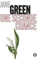Couverture du livre « Une seconde chance » de Jane Green aux éditions Editions Des Deux Terres