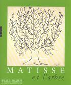 Couverture du livre « Matisse Et L'Arbre » de Dominique Szymusiak aux éditions Hazan