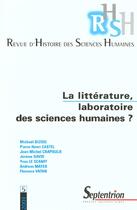 Couverture du livre « Revue d'Histoire des Sciences Humaines, n° 5/2001 : La littérature, laboratoire des sciences humaines ? » de Chapoulie Jean-Miche aux éditions Pu Du Septentrion