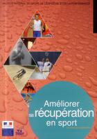 Couverture du livre « Améliorer sa récupération en sport. » de Hausswirth C. aux éditions Insep Diffusion