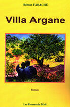 Couverture du livre « Villa argane » de Remon Farache aux éditions Presses Du Midi