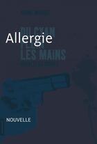 Couverture du livre « Du cyan plein les mains ; allergie » de Andre Marois aux éditions La Courte Echelle