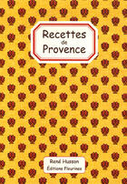 Couverture du livre « Recettes de Provence » de Galmiche Husson aux éditions Fleurines