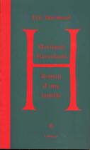Couverture du livre « Haviland ; Haverland ; Roman D'Une Famille » de Eric Haviland aux éditions Ornicar