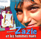 Couverture du livre « Mademoiselle zazie et les femmes nues » de Magali Schmitzler aux éditions Ou Sont Les Enfants