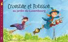 Couverture du livre « Croustine et Potisson au jardin du Luxembourg » de Anne-Sophie Nedelec et Aurelie Nedelec aux éditions Pippa