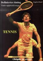 Couverture du livre « Definiertes timing ; tennis » de Siegfried Rudel aux éditions L'echelle De Cristal