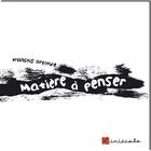 Couverture du livre « Matière à penser » de Francois Gregoire aux éditions L'initiale