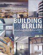 Couverture du livre « Building Berlin t.5 ; the latest architecture in and out of the capital » de  aux éditions Braun