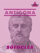 Couverture du livre « Antígona » de Sofocles aux éditions Editorial Minimal