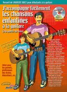 Couverture du livre « J'accompagne facilement les chansons enfantines à la guitare à la portée de tous) » de Laurent Huet aux éditions Carisch Musicom