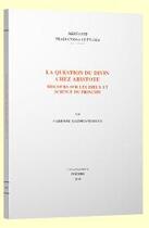 Couverture du livre « La question du divin chez Aristote ; discours sur les Dieux et science du principe » de Fabienne Baghdassarian aux éditions Peeters