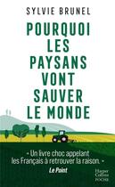 Couverture du livre « Pourquoi les paysans vont sauver le monde » de Sylvie Brunel aux éditions Harpercollins