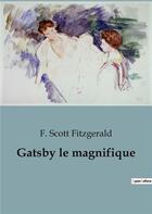 Couverture du livre « Gatsby le magnifique » de Fitzgerald F. Scott aux éditions Culturea