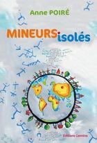 Couverture du livre « Mineurs isolés » de Anne Poire aux éditions Carmina