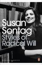 Couverture du livre « Susan sontag styles of radical will » de Susan Sontag aux éditions Penguin Uk