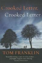 Couverture du livre « CROOKED LETTER, CROOKED LETTER » de Tom Franklin aux éditions Pan Macmillan