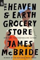 Couverture du livre « The heaven & earth grocery store » de James Mcbride aux éditions Penguin Us