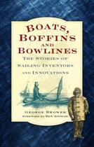 Couverture du livre « Boats Boffins and Bowlines » de Drower George aux éditions History Press Digital