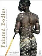 Couverture du livre « Painted bodies: african body painting, tattoos, and scarification » de Beckwith Carol aux éditions Rizzoli