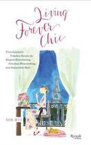 Couverture du livre « Living forever chic » de Tish Jett aux éditions Rizzoli