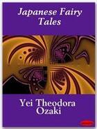 Couverture du livre « Japanese Fairy Tales » de Yei Theodora Ozaki aux éditions Ebookslib