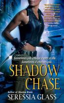 Couverture du livre « Shadow Chase » de Seressia Glass aux éditions Pocket Books
