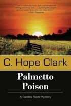 Couverture du livre « Palmetto poison » de Clark C. Hope aux éditions Bellebooks