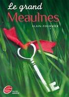 Couverture du livre « Le grand Meaulnes » de Alain-Fournier aux éditions Livre De Poche Jeunesse