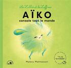 Couverture du livre « Les Zalliés et les Zaffreux : Aïko » de Malory Malmasson aux éditions Le Lotus Et L'elephant