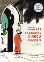 Couverture du livre « Les babouches d'abou kassem » de Antoine Guilloppe aux éditions Seuil Jeunesse