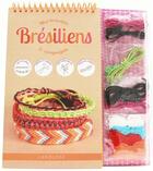 Couverture du livre « Mes bracelets brésiliens » de  aux éditions Larousse