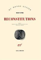 Couverture du livre « Reconstitutions » de Nick Flynn aux éditions Gallimard